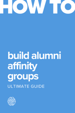Guide: How to Build Meaningful Alumni Affinity Groups